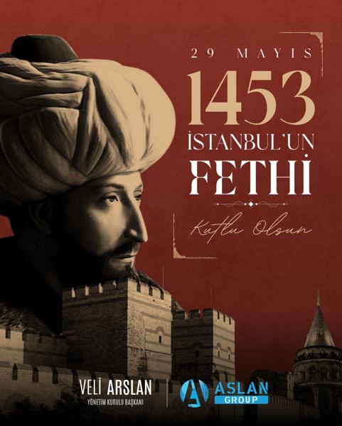 Veli Arslan — Bugün, İstanbul un 573. yıl dönümünde; Fatih Sultan Mehmet döneminde İstanbul’un fethiyle 