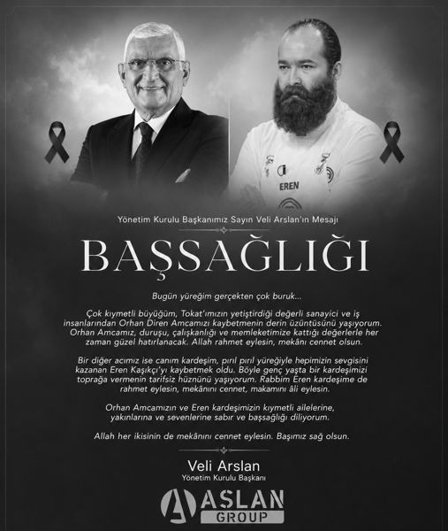 Veli Arslan — Yönetim Kurulu Başkanımız Sayın Veli Arslan’ın Taziye Mesajı Bugün yüreğimiz iki kıymetli 